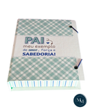 PAI MEU EXEMPLO DE AMOR, FORÇA E SABEDORIA!